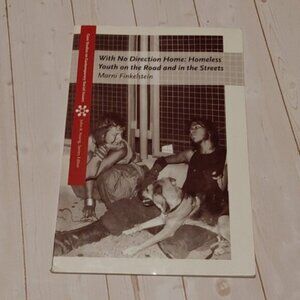3/$13 With No Direction Home: Homelessness Youth On The Road And In The Streets